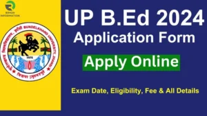 UP B.Ed Entrance Exam 2024